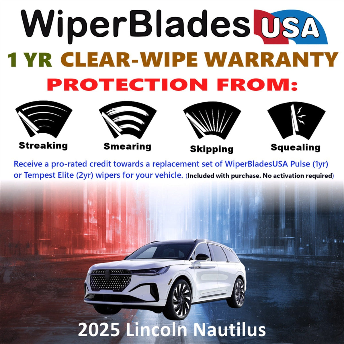 2025 Lincoln Nautilus Wiper Blades w/1yr Wear Warranty (Set of 2) Wipers