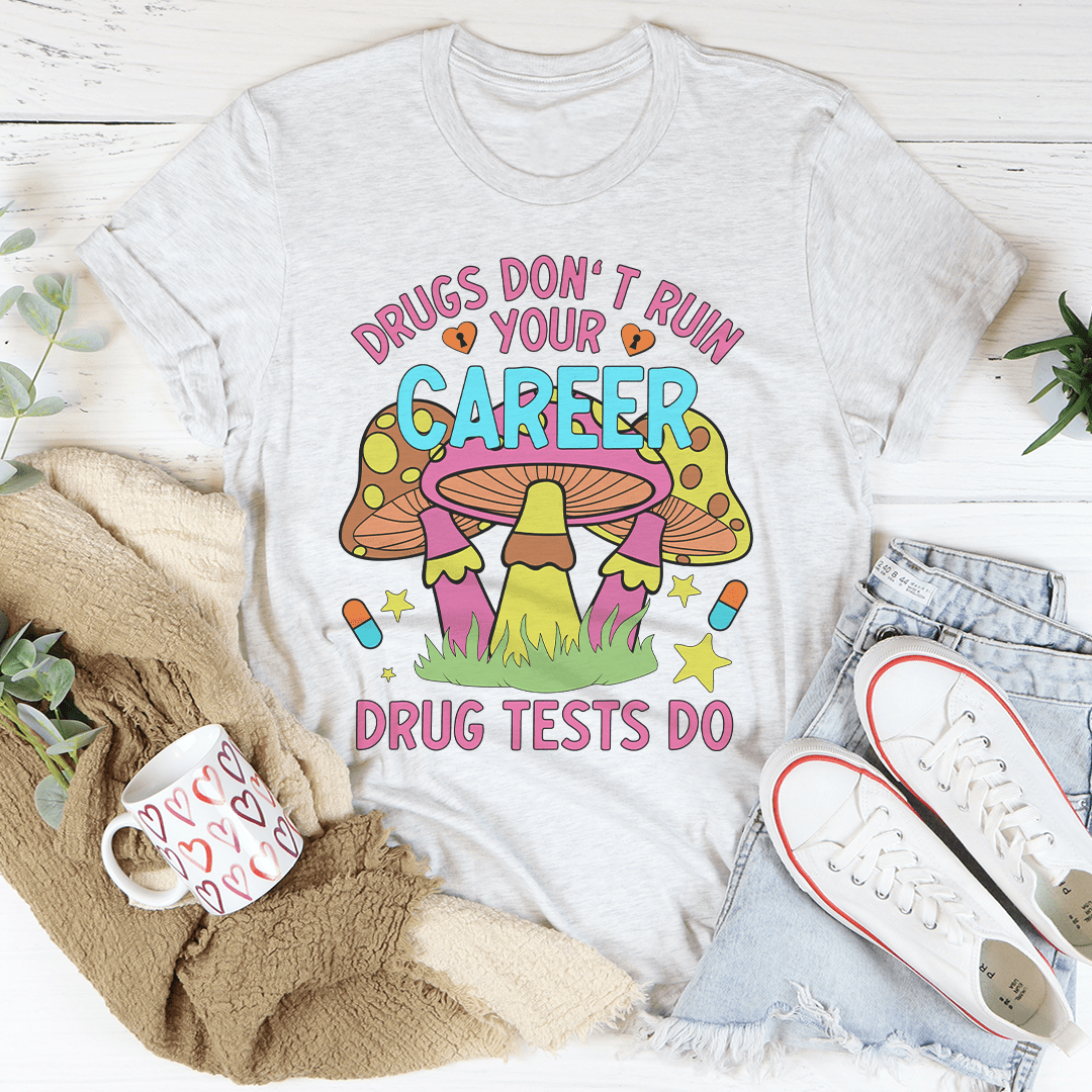 Don't Ruin Your Career Tee
