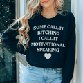 I Call It Motivational Speaking