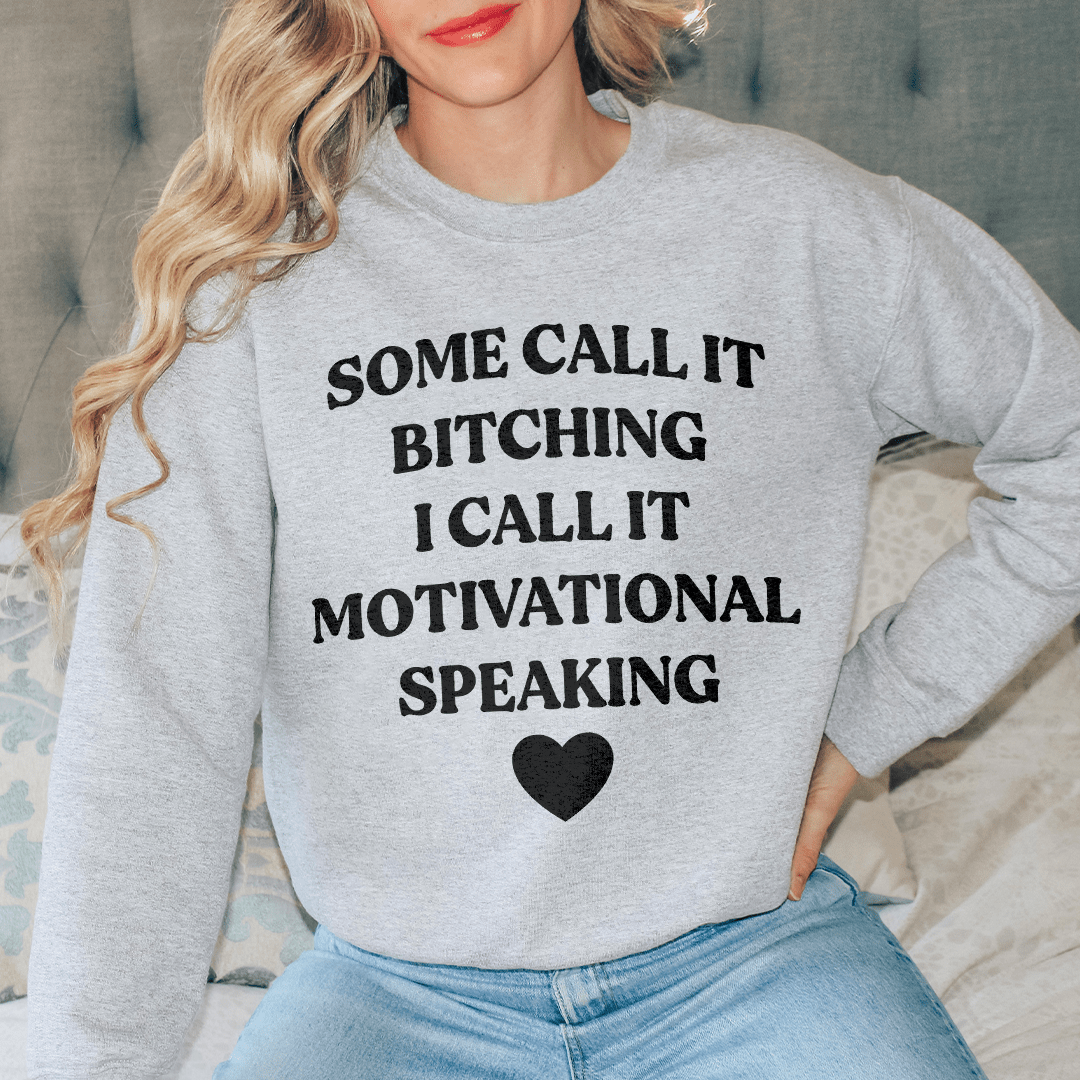 I Call It Motivational Speaking