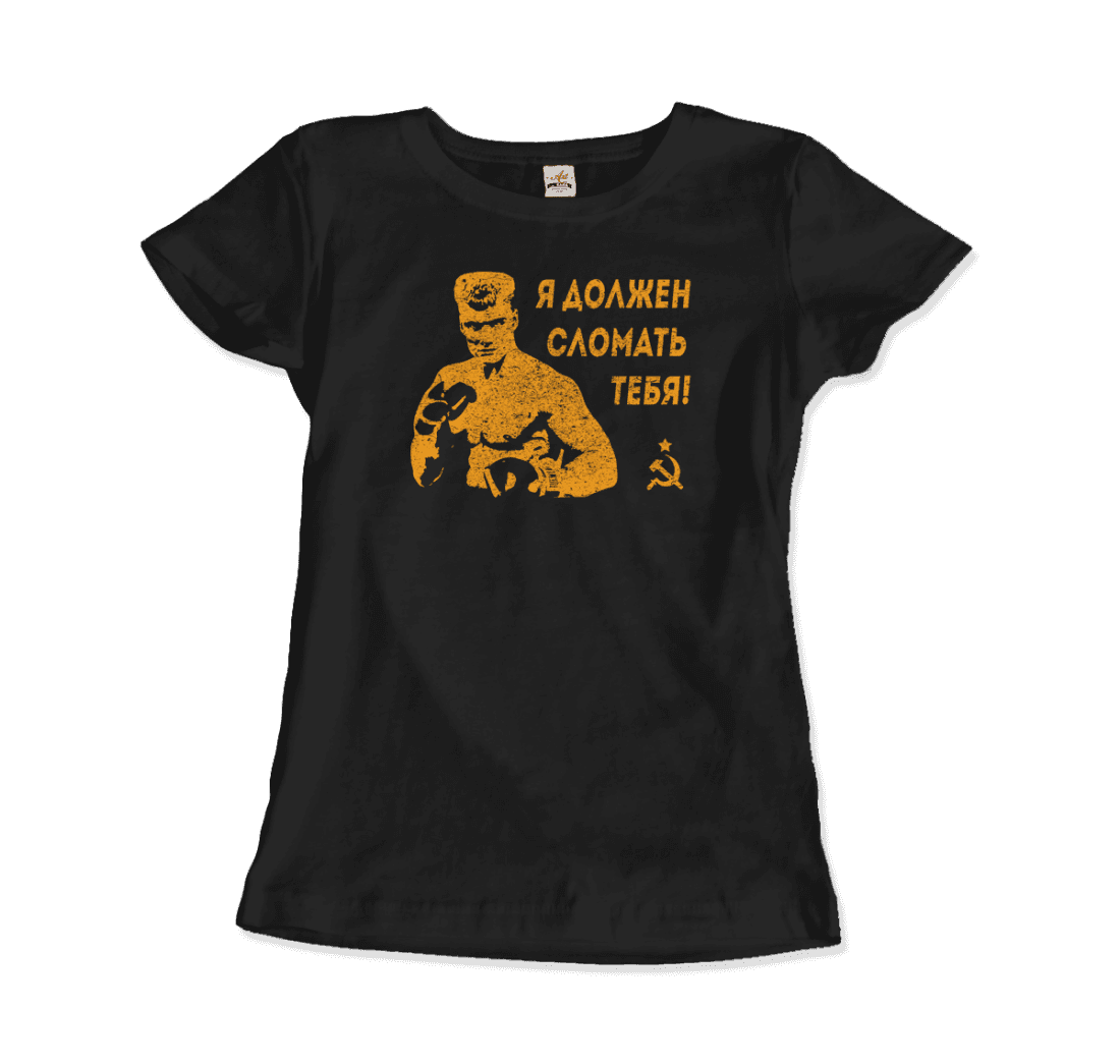 I Must Break You Ivan's Drago Quote t-shirt