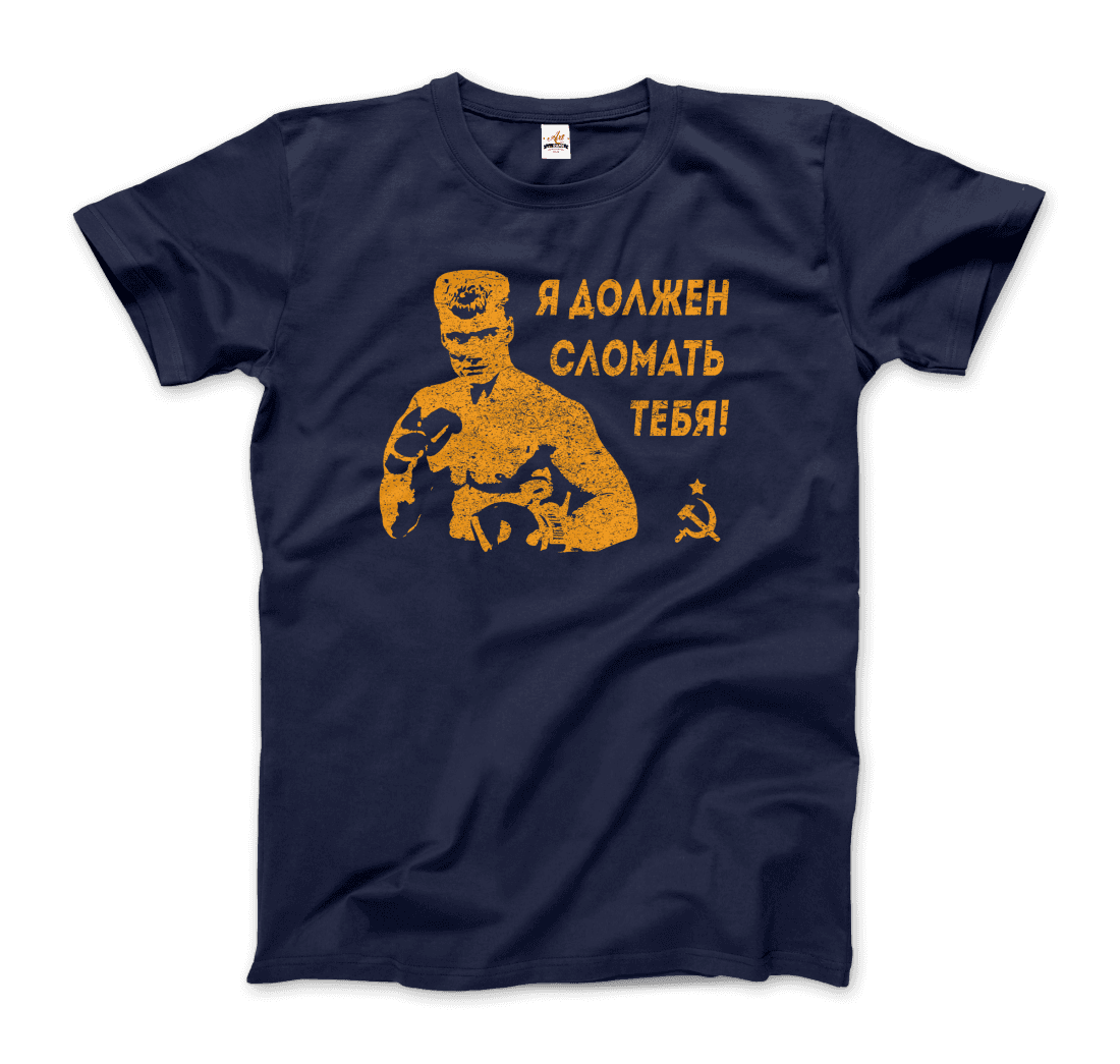 I Must Break You Ivan's Drago Quote t-shirt